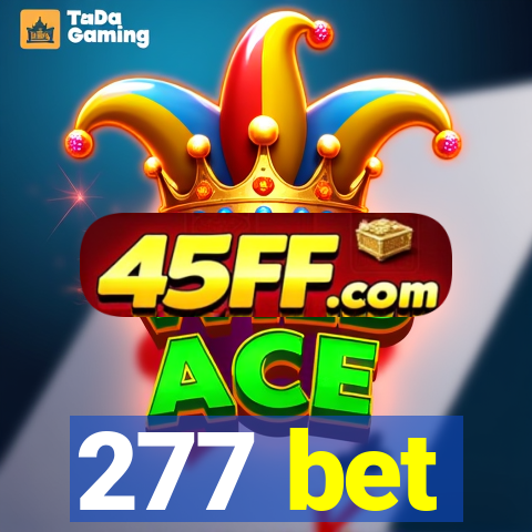 277 bet